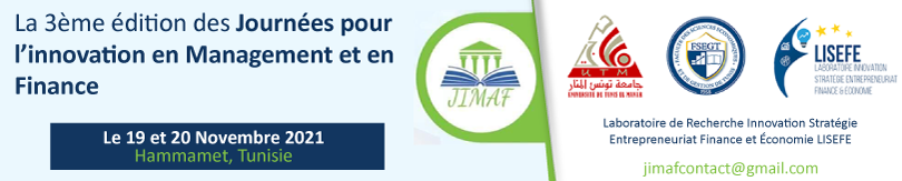 la 3ème édition des Journées pour l’innovation en Management et en Finance JIMAF’2021